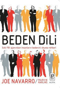 Beden Dili: Eski FBI Ajanından İnsanların Bedenini Okuma Rehberi