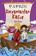 Papkin Korsanlardan Kacis