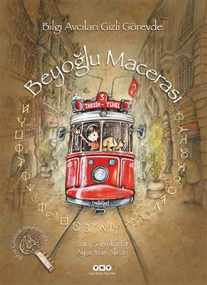 Beyoğlu Macerası - Bilgi Avcıları Gizli Gorevde