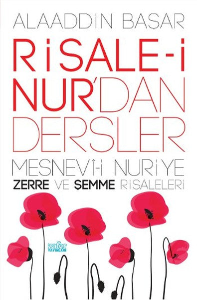 Risale-i Nur'dan Dersler Mesnevi-i Nuriye Zerre ve Şemme Risalesi