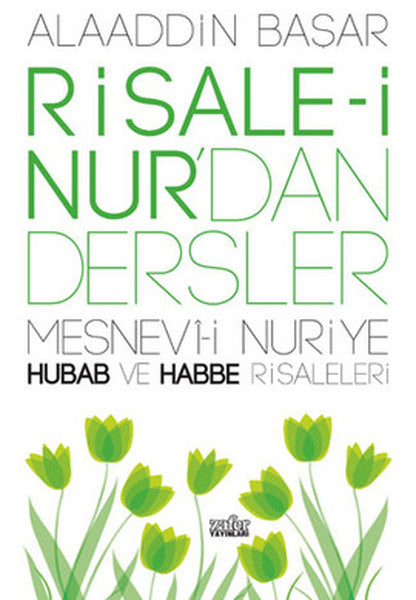 Risale-i Nur'dan Dersler Mesnevi-i Nuriye Hubab ve Habbe Risaleleri