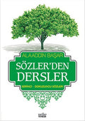 Sözler'den Dersler - I (Birinci - Dokuzuncu Sözler)