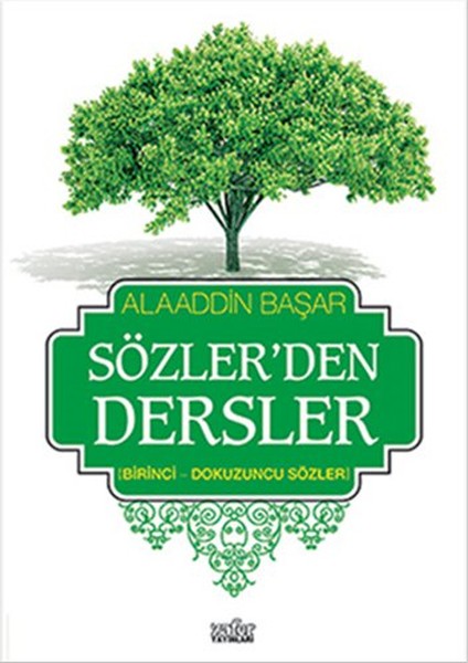 Sözler'den Dersler - I (Birinci - Dokuzuncu Sözler)