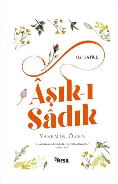 Aşk-ı Sadık - Hz. Hatice
