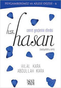 Cennet Gençlerinin Efendisi Hz. Hasan (Peygamberimiz Ve Ailesi Dizisi 6)