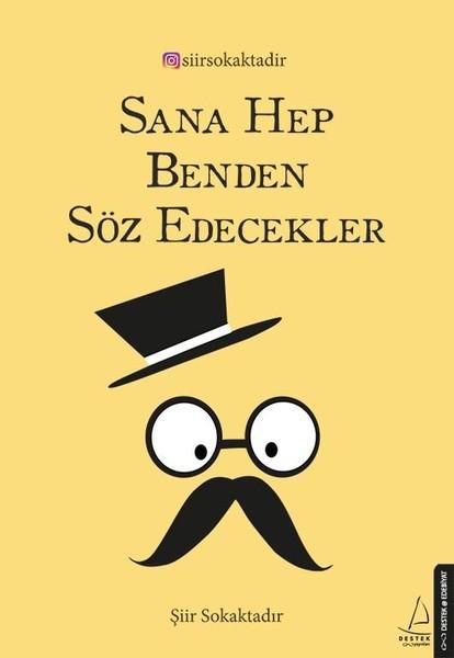 Sana Hep Benden Soz Edecekler