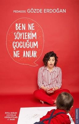 Ben Ne Soylerim Çocuğum Ne Anlar