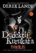 Dedektif Kurukafa Diriliş-Olü Bir Adamı Tutamazsınız
