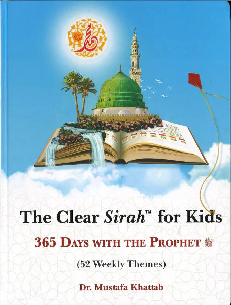 The Clear Sirah For Kids - 365 Days With The Prophet ﷺ | Hardcover