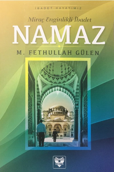 Namaz : Mirac Enginlikli İbadet
