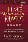 Time Management Magic: How to Get More Done Everyday