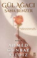 Gül Ağacı Sana Benzer