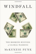 Windfall: The Booming Business of Global Warming