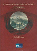 Batılı Gezginlerin Gozüyle İstanbul