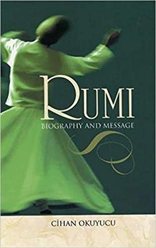 Rumi Biography and Message