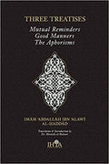Three Treatises : Mutual Reminding, Good Manners & The Aphorisms