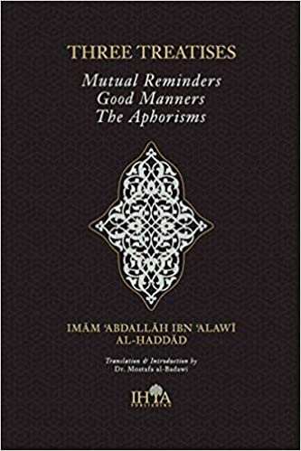 Three Treatises : Mutual Reminding, Good Manners & The Aphorisms