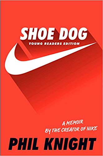 Shoe Dog: Young Readers Edition