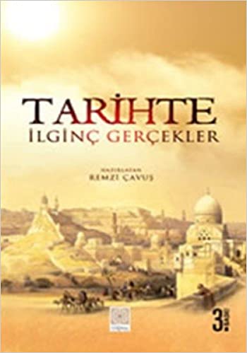 Tarihte Ilginc Gercekler
