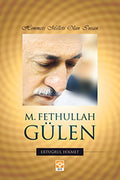 Himmeti Milleti Olan İnsan M.Fethullah Gülen