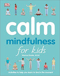 Calm: Mindfulness for Kids Paperback
