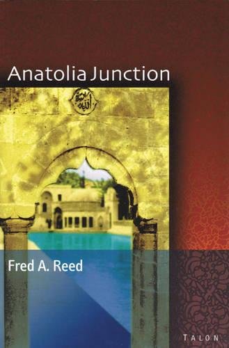 Anatolia Junction: A Journey Int