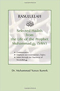 Rasulullah: Selected Hadith from the Life of the Prophet Muhammad (SAW)