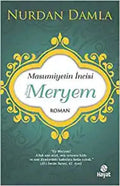 Masumiyetin İncisi Hazreti Meryem