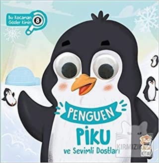 Penguen Piku ve Sevimli Dostlari; Bu Kocaman Gözler Kimin - 8