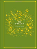 My Garden: A Five-Year Journal