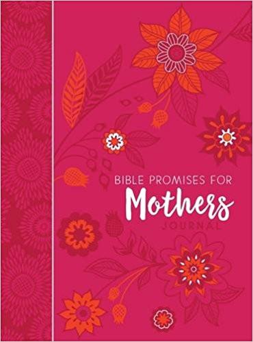 Bible Promises for Mothers Journal