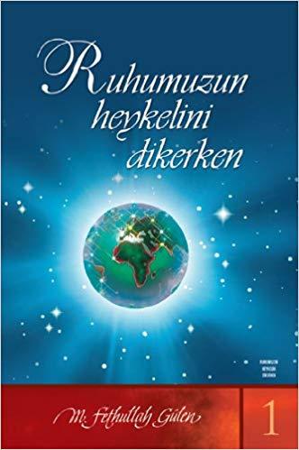 Ruhumuzun Heykelini Dikerken