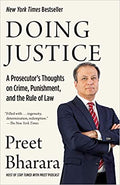 Doing Justice: A Prosecutor's Thoughts on Crime, Punishment, and the Rule of Law Paperback