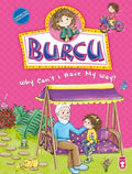 Burcu Why Can't I Have My Way?