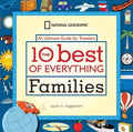 10 Best of Everything Families: An Ultimate Guide for Travelers