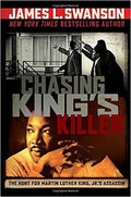Chasing King's Killer: The Hunt for Martin Luther King, Jr.'s Assassin: The Hunt for Martin Luther King, Jr.'s Assassin