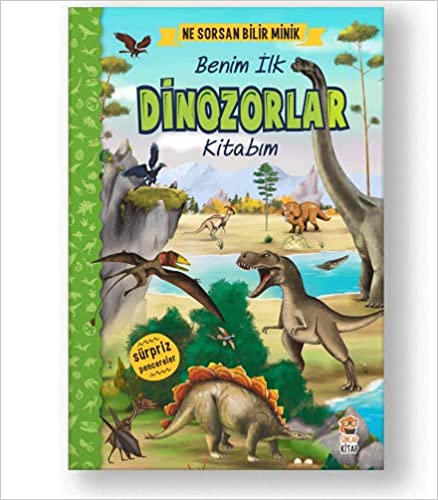 Ne Sorsan Bilir Minik Benim İlk Dinozorlar Kitabım