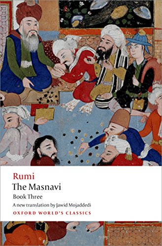 The Masnavi, Book Three ( Oxford World's Classics (Paperback)