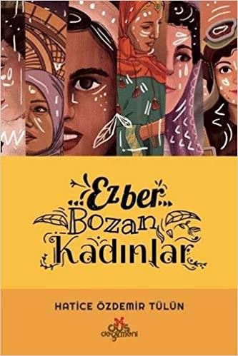 Ezber Bozan Kadinlar