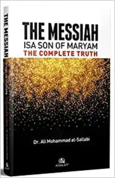 The Messiah İsa Son Of Maryam The Complete Truth