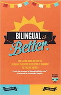 Bilingual Is Better: Two Latina Moms on How the Bilingual Parenting Revolution Is Changing the Face of America