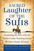 Sacred Laughter of the Sufis