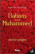 Babam Hazreti MUHAMMED (a.s.m.)