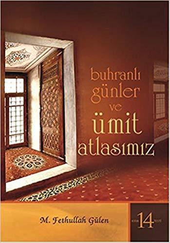 Buhranlı Günler ve Umit Atlasimiz (Kırık Testi-14)