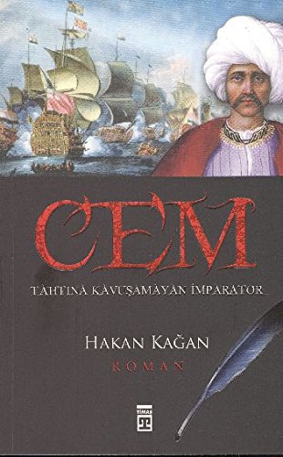 Cem - Tahtına Kavuşamayan Bir İmparator