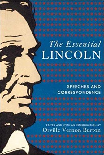 The Essential Lincoln: Speeches And Correspondence