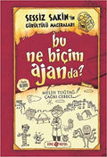 Bu Ne Bicim Ajanda?; Sessiz Sakin'in Gürültülü Maceralari 10
