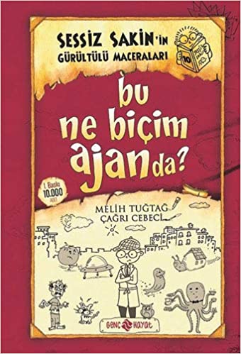 Bu Ne Bicim Ajanda?; Sessiz Sakin'in Gürültülü Maceralari 10