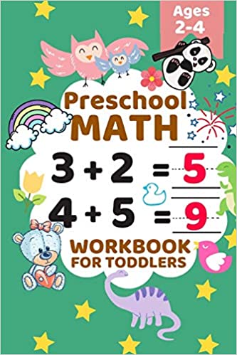 Preschool Math Workbook for Toddlers Ages 2-4: Beginner Math Preschool Learning Book with Number Tracing and Matching Activities for 2, 3 and 4 year o
