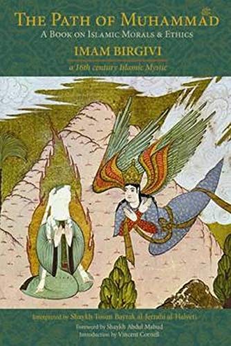 Path of Muhammad: A Book on Islamic Morals & Ethics by Imam Birgivi